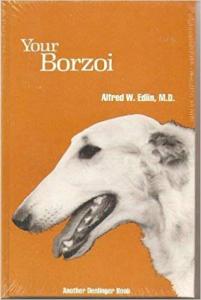 Your Borzoi - Alfred W. Edlin, M.D.